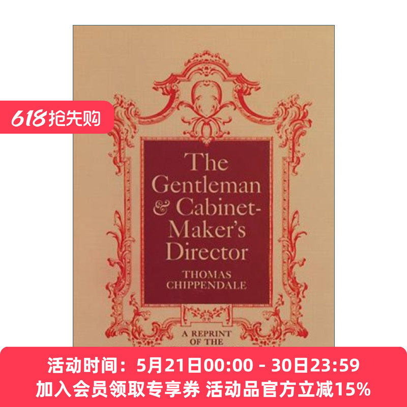 绅士及家具制造者指南 英文原版 The Gentleman and Cabinet-Maker's Director 英国18世纪家具设计制造 英文版 进口英语原版书籍