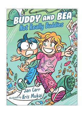 英文原版 Not Really Buddies Buddy and Bea 01 巴迪与贝系列1 不是真正的伙伴 儿童搞笑校园章节儿童故事书 Jan Carr 英文版