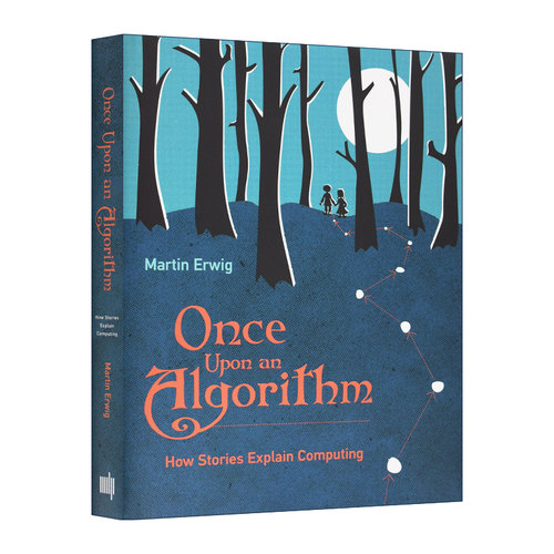 英文原版 Once Upon An Algorithm How Stories Explain Computing 曾经有个算法 精装 英文版 进口英语原版书籍