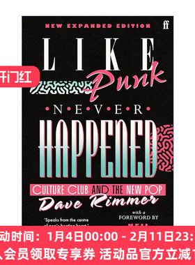 英文原版 Like Punk Never Happened 如果朋克从未诞生过 文化俱乐部和新的流行乐 Dave Rimmer 英文版 进口英语原版书籍