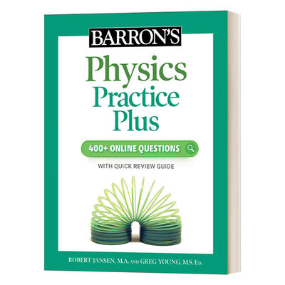 英文原版Barron's Physics Practice Plus 400+ Online Questions and Quick Study Review 巴朗物理练习册含400+在线测试 英文版