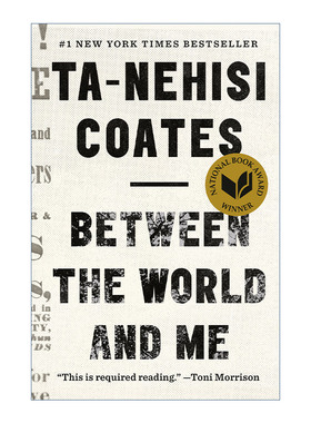 在世界与我之间  英文原版 Between the World and Me 美国国家图书奖非虚构类 Ta-Nehisi Coates 精装 英文版 进口英语原版书籍