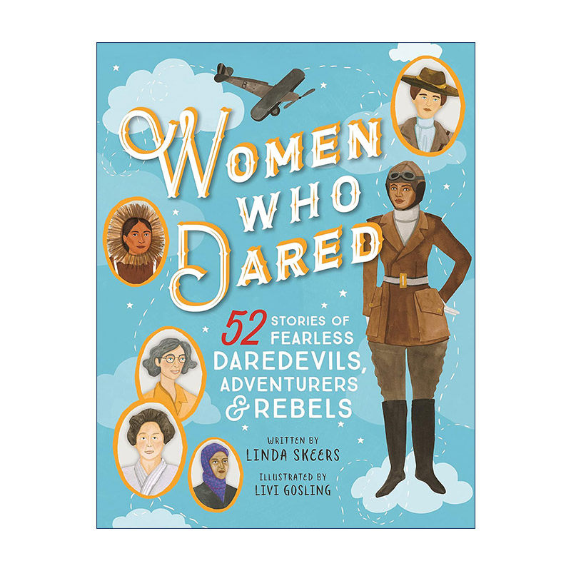 英文原版 Women Who Dared 勇敢的女人 52位女性传记 儿童精装历史科普百科 Linda Skeers 英文版 进口英语原版书籍