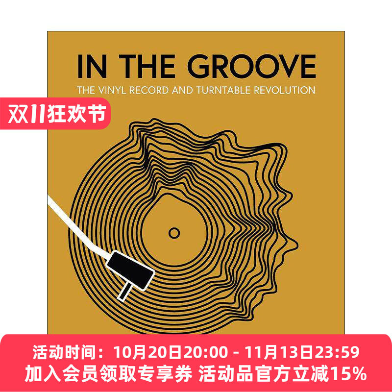 英文原版 In the Groove The Vinyl Record and Turntable Revolution 融入律动 黑胶唱片与唱盘革新 精装 英文版进口英语原版书籍