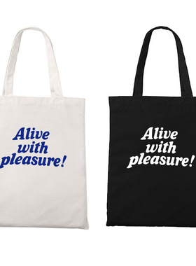 Alive with Pleasure快乐地活着至关重要英文拉链帆布袋单肩包