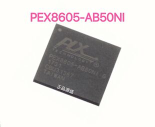 可配单 PEX8605-AB50NI G 封装BGA 模拟开关 集成电路IC 现货