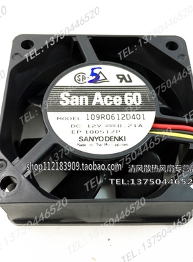 原装三洋 6025 6CM 109R0612D401 12V 0.21A 6CM 三线散热风扇