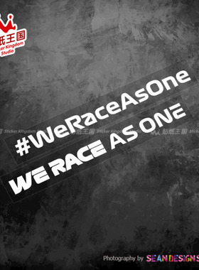 适用WE RACE AS ONE F1方程式标语汽车改装贴纸玻璃装饰反光贴