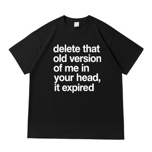 delete that old version of me in your 落肩款260克重磅短袖T恤