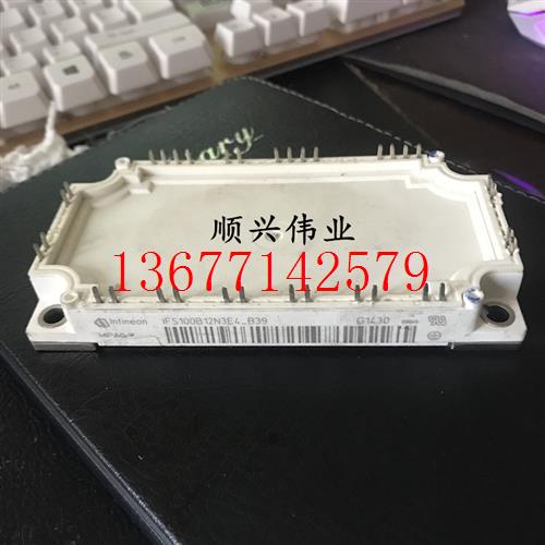 议价IFS100B12N3E4_B39 FS100R12KE3_B3/B31全新拆机咨询 质量保