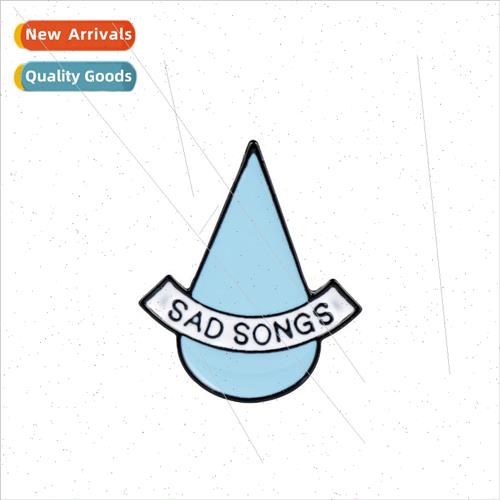 2019 New Creative SAD SONGS Teardrop Water Drop Brooch Badge
