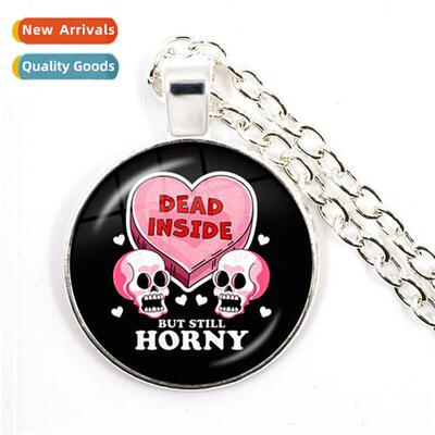 Dead Inside But Still Horny Time Gemste Necklace Cute Gothic