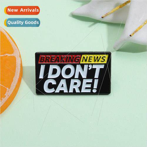 Creative letters alloy brooch personalized I DONT CARE Engli