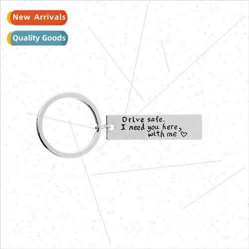 Drive safe I need you here with me Keychain适用Safe Driving