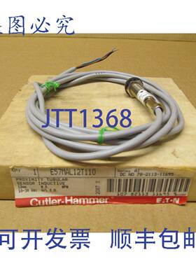 原装供应1 NIB CUTLER HAMMER E57MAL12T110 接近管状传感器 12