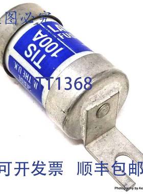 原装 供应保险丝 TIS100A Lawson 100A