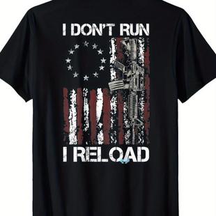 American Flag Patriots T Shirt 'I Don't Run I Reload Gun'