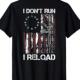 Flag Run Patriots Gun Reload American Shirt Don