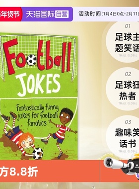 【自营】Football Jokes Fantastically funny jokes for football fanatics 足球主题笑话 足球狂热者 趣味笑话书 英文原版