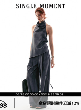 SINGLE MOMENT 26SS法式摩登气质简奢挂脖荡领无袖上衣西裤套装女