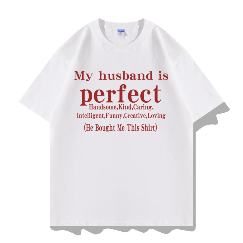 Myhusbandisperfect短袖T恤衫