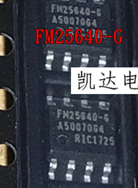 FM25640-G FM25640B-G FM25640 铁电存储器 SOP-8封装 全新原装IC
