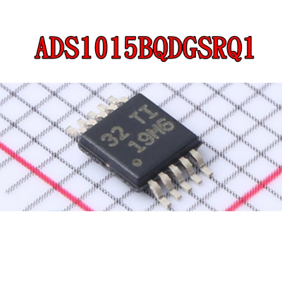 ADS1015BQDGSRQ1 ADS1015IDGSR ADS1015QDGSRQ1 VSSOP10 全新原装