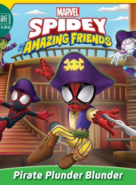 蜘蛛侠与朋友们 魔盗团 Marvel Spidey and His Amazing Friends Pirate Plunder Blunder 英文原版进口绘本故事 又日新