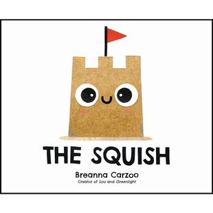 小沙堡 Breanna Carzoo The Squish 英文原版 儿童绘本图画书 令人振奋的故事 精装进口图书 4-8岁 儿童读物 又日新