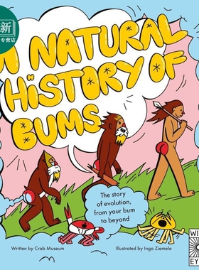 屁股的自然史 A Natural History Of Bums The Story Of Evolution From Your Bum To Beyond 英文原版 科普读物 又日新