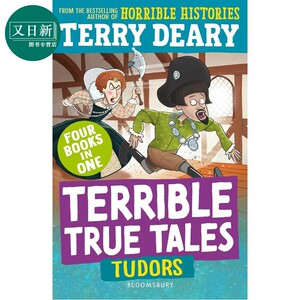 预售 糟糕又真实的故事 都铎王朝 Terrible True Tales Tudors 英文原版历史故事 可怕的历史作者Terry Deary 章节故事 又日新