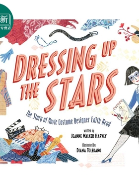 Diana Toledano Dressing Up the Stars 打扮起来的明星 英文原版儿童绘本 Edith Head 好莱坞服装设计师传记故事 又日新