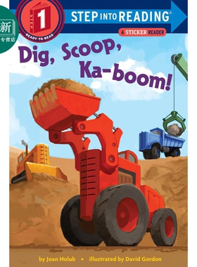 Step into Reading Step 1 Dig, Scoop, Ka-Boom! 兰登阅读进阶1:挖掘机挖挖挖 英文原版 儿童绘本 分级阅读 7-12岁 又日新