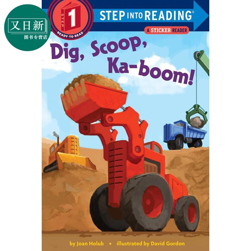 Step into Reading Step 1 Dig, Scoop, Ka-Boom! 兰登阅读进阶1:挖掘机挖挖挖 英文原版 儿童绘本 分级阅读 7-12岁 又日新