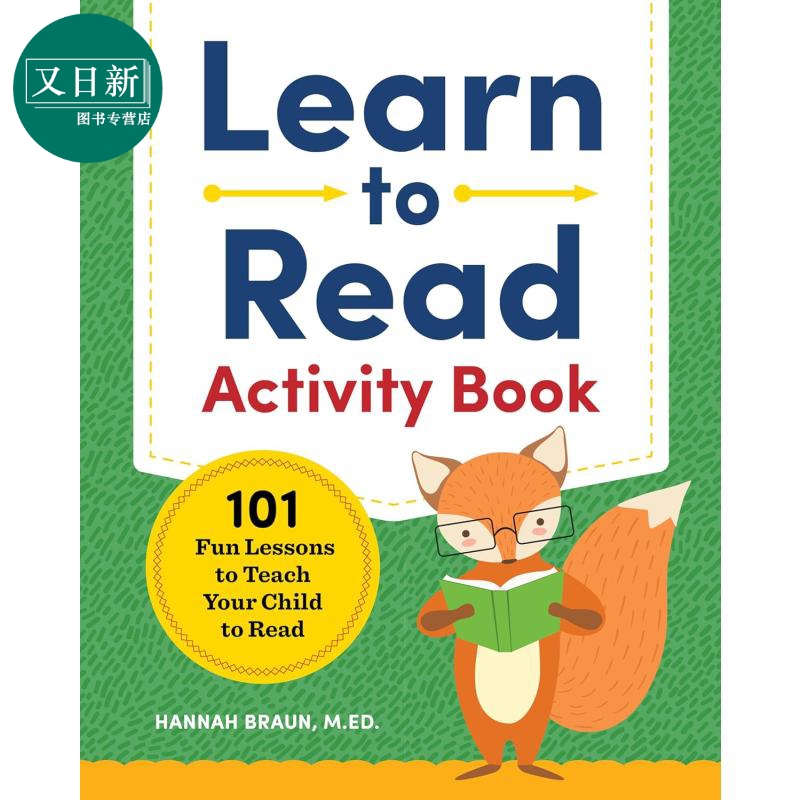 Learn to Read Activity Book: 101 Fun Lessons to Teach Your Child to Read 学习阅读活动手册 英文学习 又日新