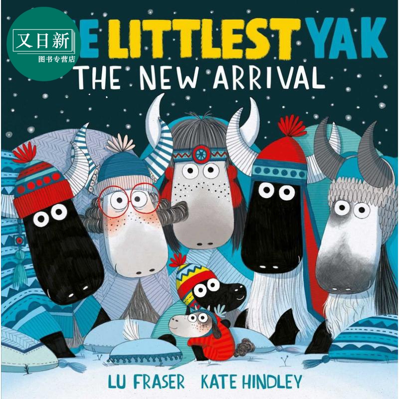 小牦牛：新到的那位 Kate Hindley:Littlest Yak The New Arrivalpa 英文原版儿童绘本 动物故事图画书精品绘本 又日新