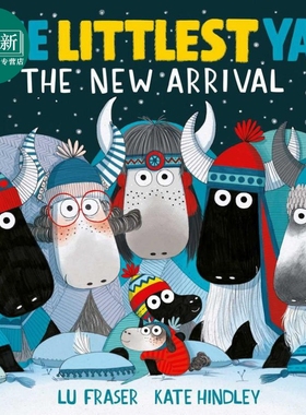 小牦牛：新到的那位 Kate Hindley:Littlest Yak The New Arrivalpa 英文原版儿童绘本 动物故事图画书精品绘本 又日新