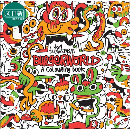 Jon Burgerman's Burgerworld A Colouring Book 乔恩.伯格曼的涂色书 英文原版 进口图书 儿童图画书 活动玩具书 又日新
