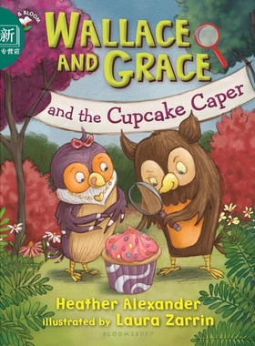 华莱士和格蕾丝 纸杯蛋糕奇遇 Wallace and Grace and the cupcake caper 英文原版 儿童章节故事全彩插图 进口书 又日新
