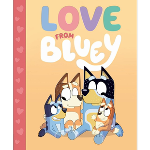 小蓝狗布鲁伊 Love from Bluey 英文原版 儿童卡通动画故事绘本 图画故事书 精装 进口童书4-8岁 儿童读物 亲子 又日新