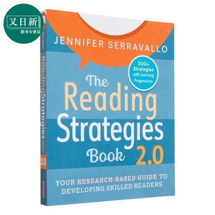 阅读策略书2 培养熟练读者的研究指南 The Reading Strategies Book 2.0 Your Research Based Guide to Develop 又日新