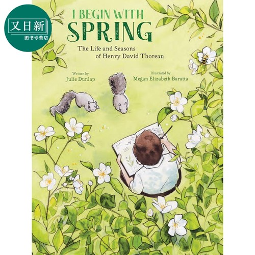 I Begin with Spring 梭罗的春天 英文原版 进口图书 精装童书 儿童绘本 故事图画书 自然动物绘本 6-9岁儿童读物 又日新