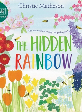 花园里的彩虹 Christie Matheson Hidden Rainbow 英文原版 儿童自然绘本 色彩互动图画书 精装知识绘本 进口童书 又日新