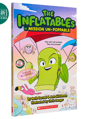 The Inflatables 2 The Inflatables in Mission Un Poppable 充气玩具团2学乐桥梁漫画图像小说英文原版小初文学 又日新