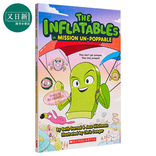 The Inflatables 2 The Inflatables in Mission Un Poppable 充气玩具团2学乐桥梁漫画图像小说英文原版小初文学 又日新