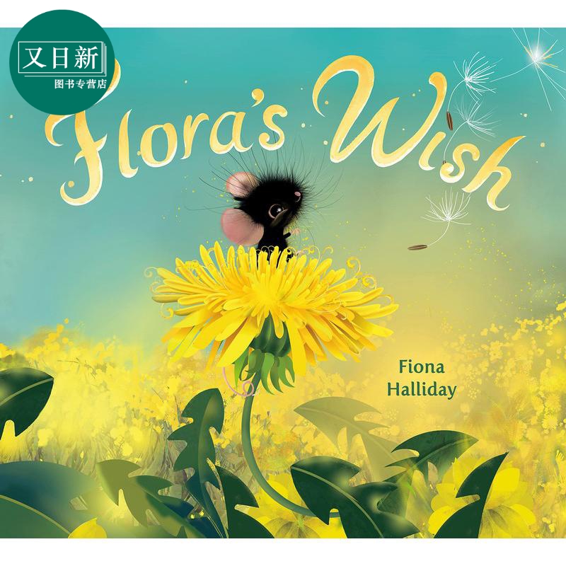 弗洛拉的愿望 Fiona Halliday Flora s Wish 英文原版 儿童绘本 动物故事图画书 精装绘本童书 进口图书 儿童读物 又日新