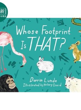 Whose footprint is that? 那是谁的脚印？英文原版精装儿童科普绘本 动物知识百科图画书 进口精品绘本儿童读物 又日新
