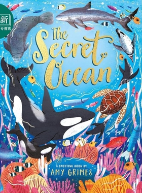 秘密海洋 Amy Grimes The Secret Ocean 英文原版 儿童科普绘本 知识百科图画书 自然探索书 精装 进口 5岁以上 又日新
