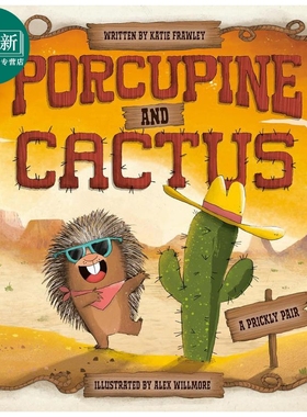 豪猪和仙人掌 Alex Willmore Porcupine And Cactus 英文原版进口 儿童绘本 动物故事幽默友谊 精装精品绘本4-8岁 又日新
