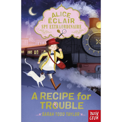 Alice Éclair, Spy Extraordinaire! A Recipe for Trouble 侦探爱丽丝:食谱的秘密 英文原版 儿童侦探推理故事 又日新